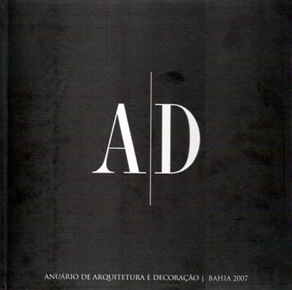 ANUÁRIO DE ARQUITETURA E DECORAÇÃO BAHIA 2007